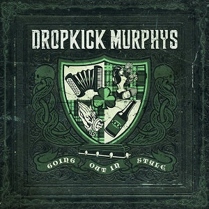 Dropkick Murphys - Going Out In Style [2LP] ((Vinyl))