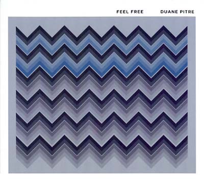 DUANE PITRE - Feel Free ((CD))