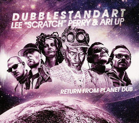 DUBBLESTANDART/LEE "SCRATCH" PERRY/ARI UP - Return From Planet Dub ((Vinyl))