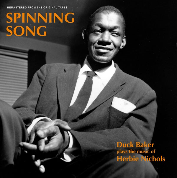 DUCK BAKER - Spinning Song: Duck Baker Plays the Music of Herbie Nichols ((Vinyl))