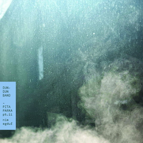 Dun-Dun Band - Pt. Ii: Nim Egduf Pita Parka ((Vinyl))