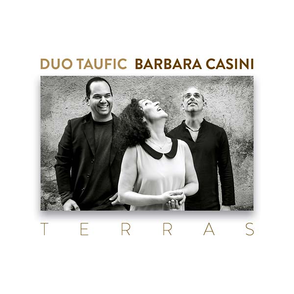 DUO TAUFIC/BARBARA CASINI - Terras ((CD))