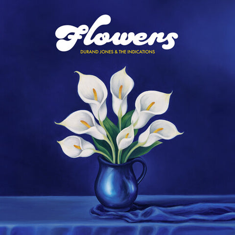 DURAND JONES & THE INDICATIONS - Flowers ((CD))
