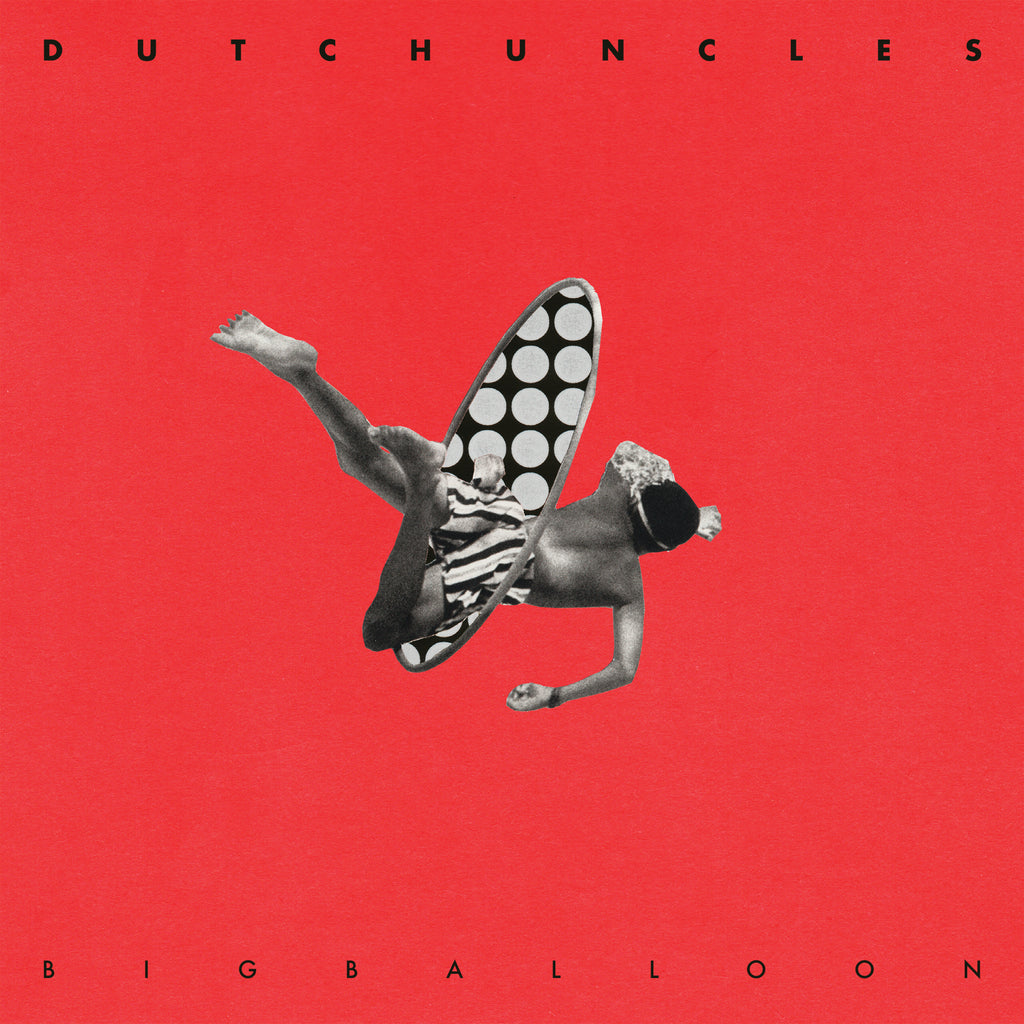 Dutch Uncles - Big Balloon ((Vinyl))