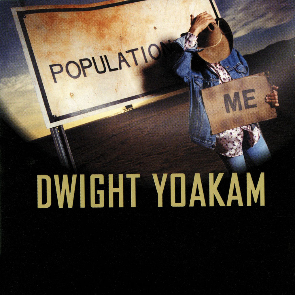 Dwight Yoakam - Population: Me ((CD))