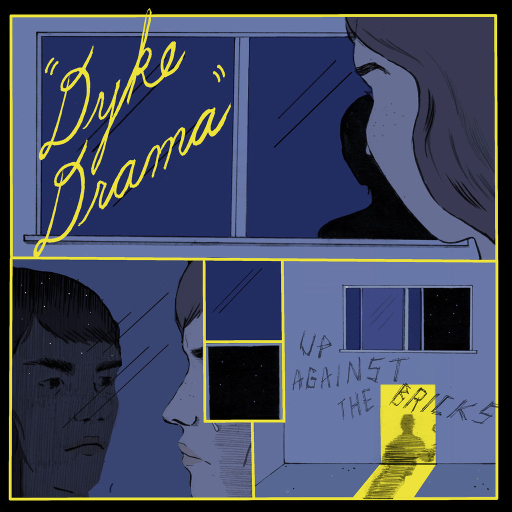 Dyke Drama - Up Against The Bricks ((Vinyl))