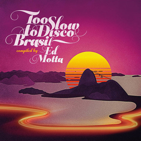 ED MOTTA PRESENTS - Too Slow to Disco Brasil ((CD))