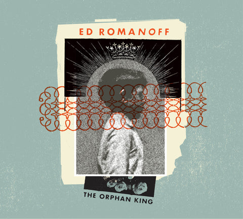 Ed Romanoff - The Orphan King ((CD))