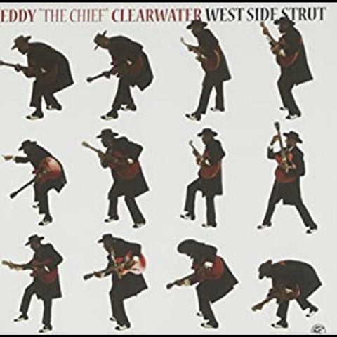 Eddy "The Chief" Clearwater - West Side Strut ((CD))