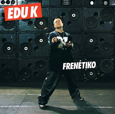 EDU K - Frenétiko ((CD))