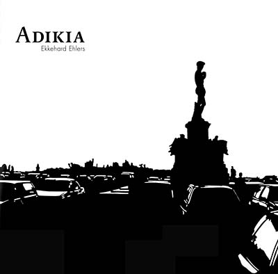 EKKEHARD EHLERS - Adikia ((CD))