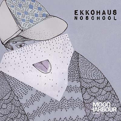 EKKOHAUS - Noschool ((CD))