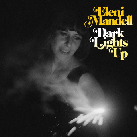 Eleni Mandell - Dark Lights Up ((CD))