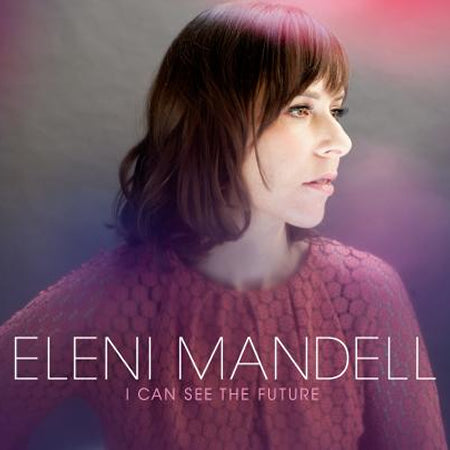 Eleni Mandell - I Can See The Future ((Vinyl))