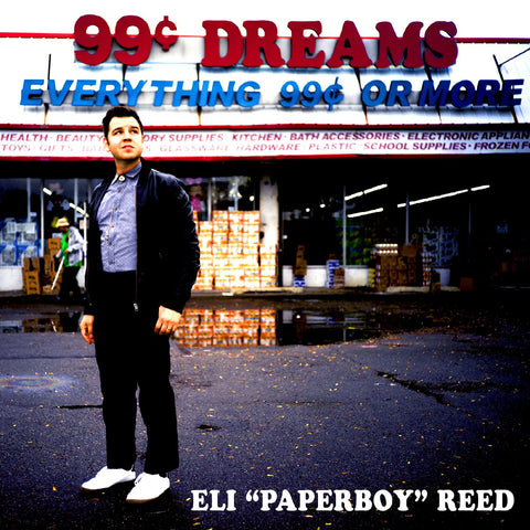 Eli Paperboy Reed - 99 Cent Dreams ((CD))
