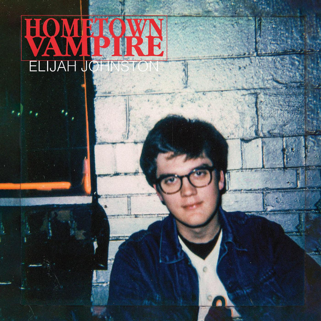 Elijah Johnston - Hometown Vampire ((Vinyl))