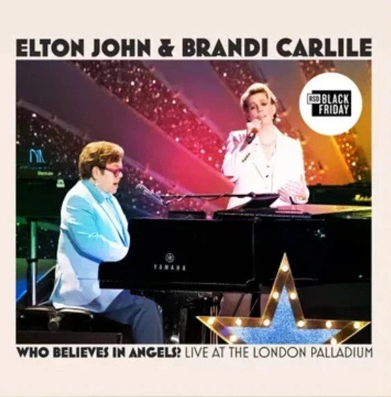 Elton & Brandi Carlile John - Who Believes In Angels? (Live At The London Palladium) [Lp] [RSD 11.28.25] ((Vinyl))
