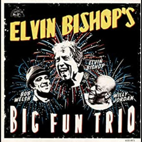 Elvin Bishop - Elvin Bishop's Big Fun Trio ((CD))