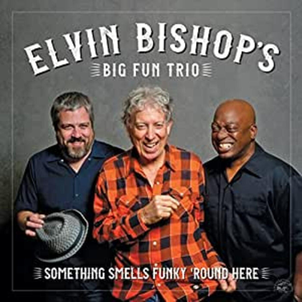 Elvin Bishop - Something Smells Funky 'Round Here ((CD))