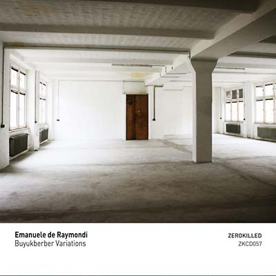 EMANUELE DE RAYMONDI - Buyukberber Variations ((CD))