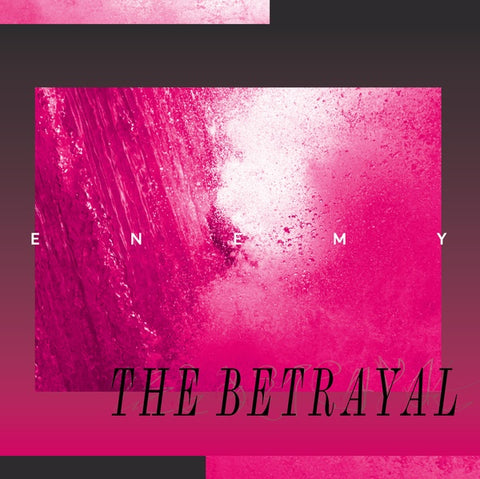 ENEMY - The Betrayal ((CD))