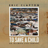 Eric Clapton - To Save A Child (2 Lp's) ((Vinyl))
