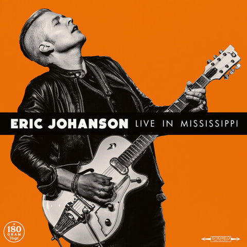 Eric Johanson - Live in Mississippi (180 Gram Vinyl) ((Vinyl))
