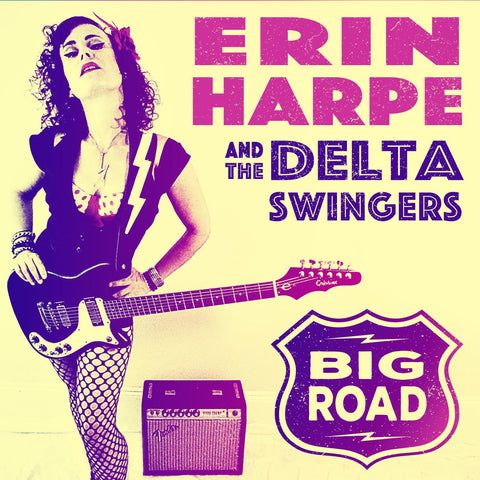 Erin & the Delta Swingers Harpe - Big Road ((Vinyl))