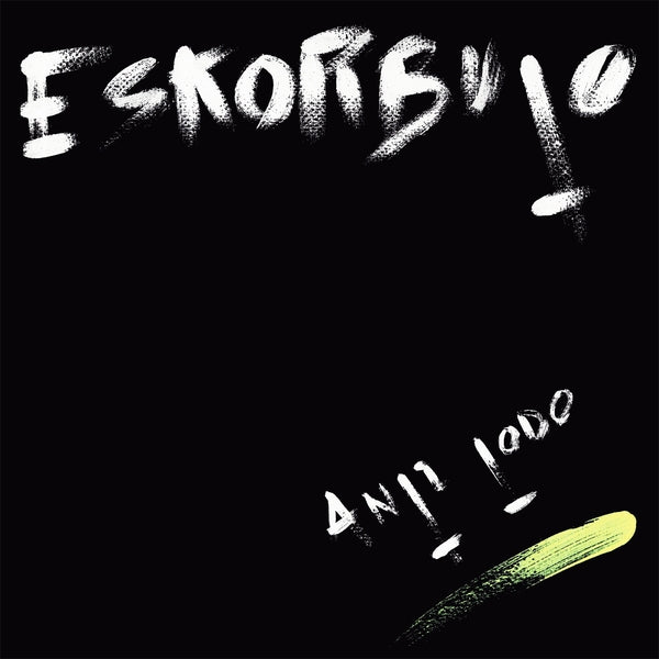 ESKORBUTO - Anti Todo [Lp] ((Vinyl))