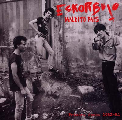 ESKORBUTO - Maldito País: Primera Época 1982-84 ((Vinyl))