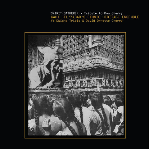 Ethnic Heritage Ensemble - Spirit Gatherer - Tribute to Don Cherry ((CD))
