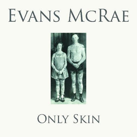 Evans McRae - Only Skin ((CD))