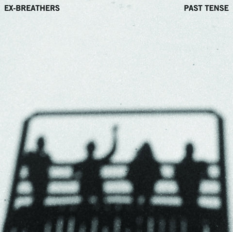 Ex-Breathers - Past Tense ((Vinyl))