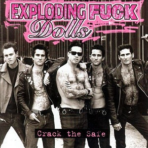 Exploding Fuck Dolls - Crack the Safe ((CD))