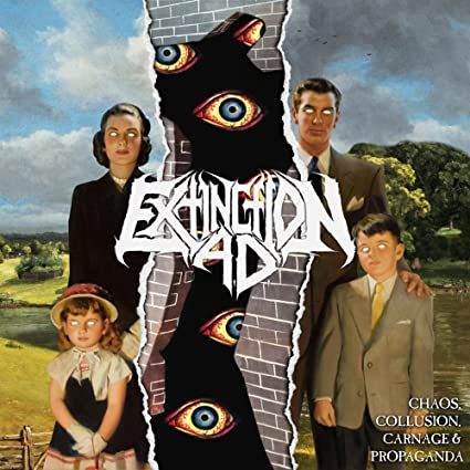Extinction a.D. - Chaos, Collusion, Carnage & Propaganda ((CD))