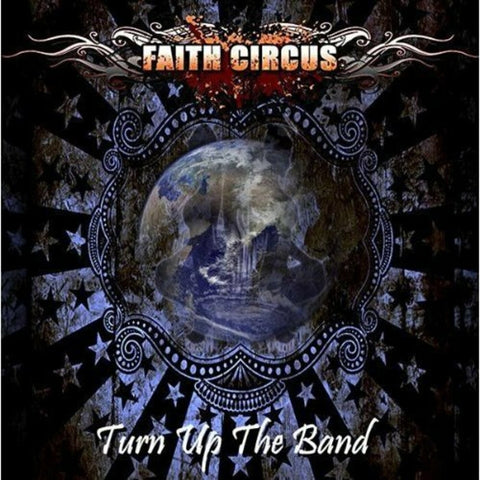 Faith Circus - Turn Up The Band (w/ bonus CD) ((CD))