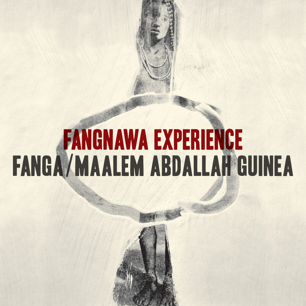Fanga / Maalem Abdallah Guinea - Fangnawa Experience ((Vinyl))