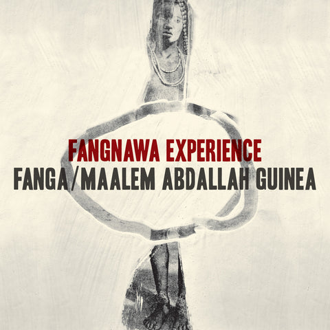 Fanga / Maalem Abdallah Guinea - Fangnawa Experience ((Vinyl))