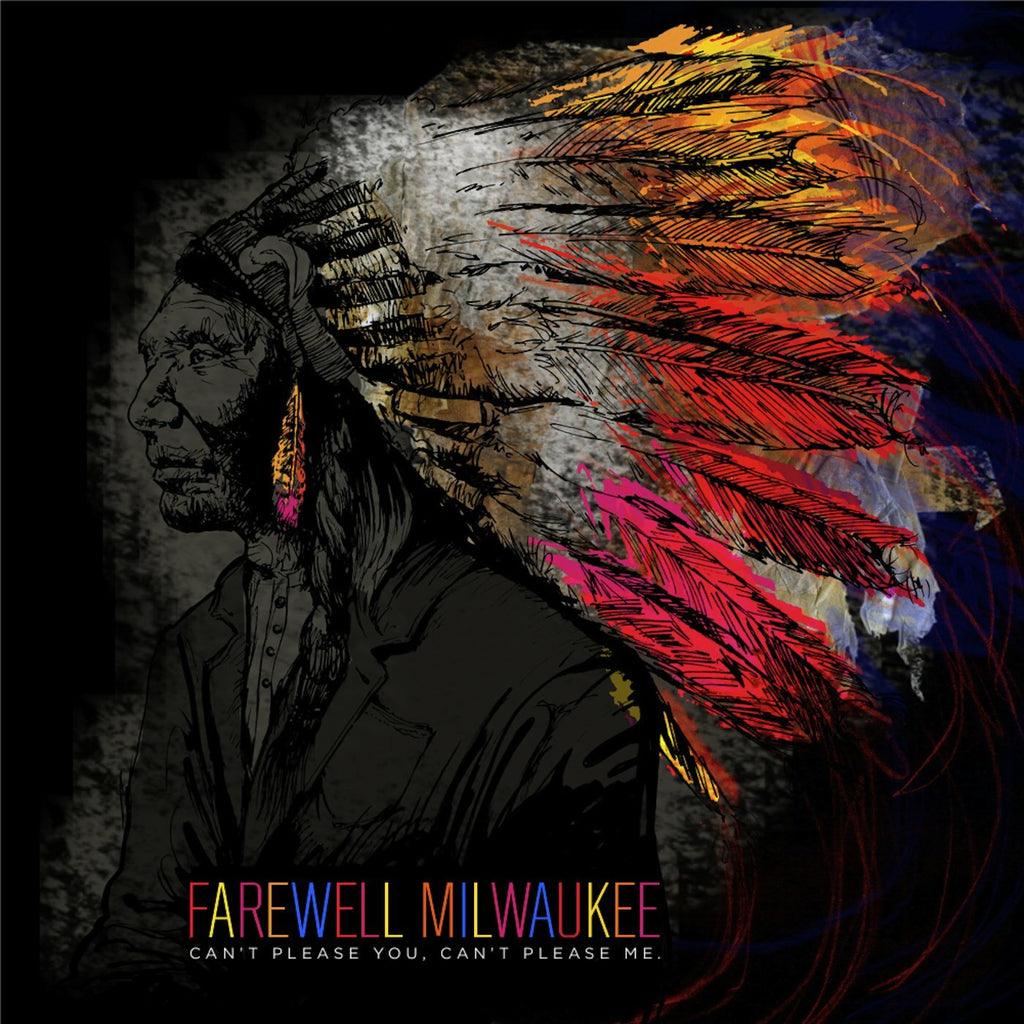 Farewell Milwaukee - Can't Please You Can't Please Me ((CD))