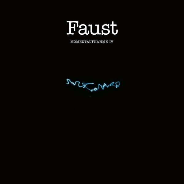 Faust - Momentaufnahme IV ((CD))