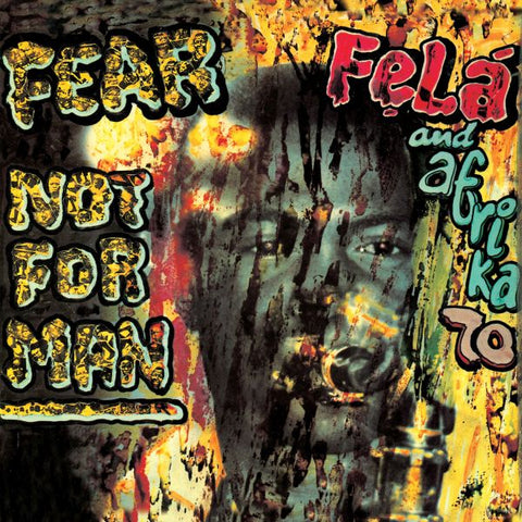 Fela Kuti - Fear Not For Man ((World Music))