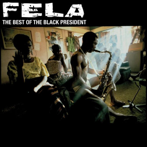 Fela Kuti - The Best Of The Black President ((World Music))
