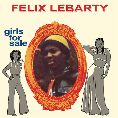 FELIX LEBARTY - Girls For Sale ((Vinyl))