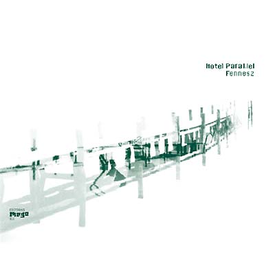 FENNESZ - Hotel Paral.lel ((CD))