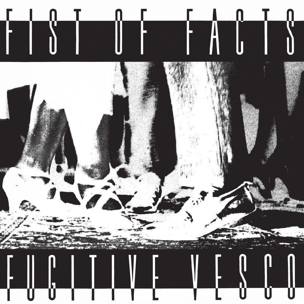 Fist Of Facts - Fugitive Vesco ((Vinyl))