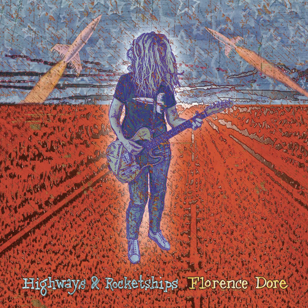 Florence Dore - Highways & Rocketships ((Vinyl))