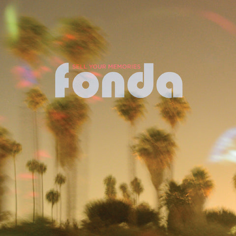 Fonda - Sell Your Memories ((Vinyl))