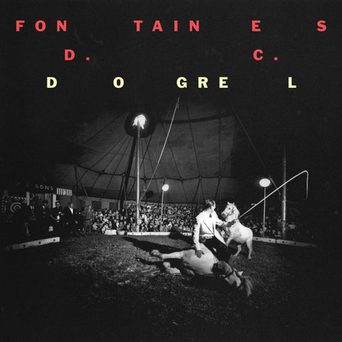 Fontaines D.C. - Dogrel ((Vinyl))