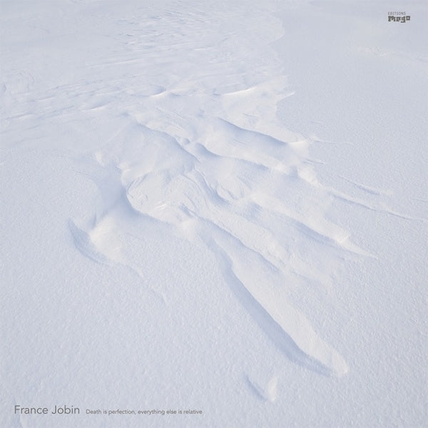 FRANCE JOBIN - Death Is Perfection, Everything Else Is Relative ((Vinyl))