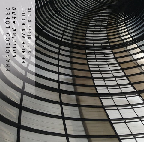 FRANCISCO LOPEZ/REINIER VAN HOUDT - Untitled #400 ((CD))